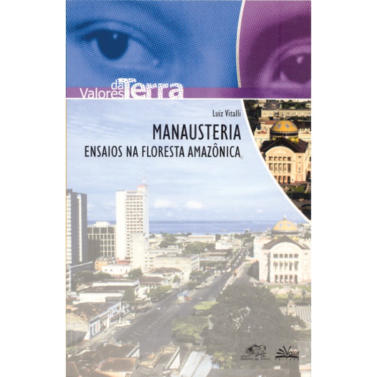 MANAUSTERIA, ENSAIOS NA FLORESTA AMAZÔNICA