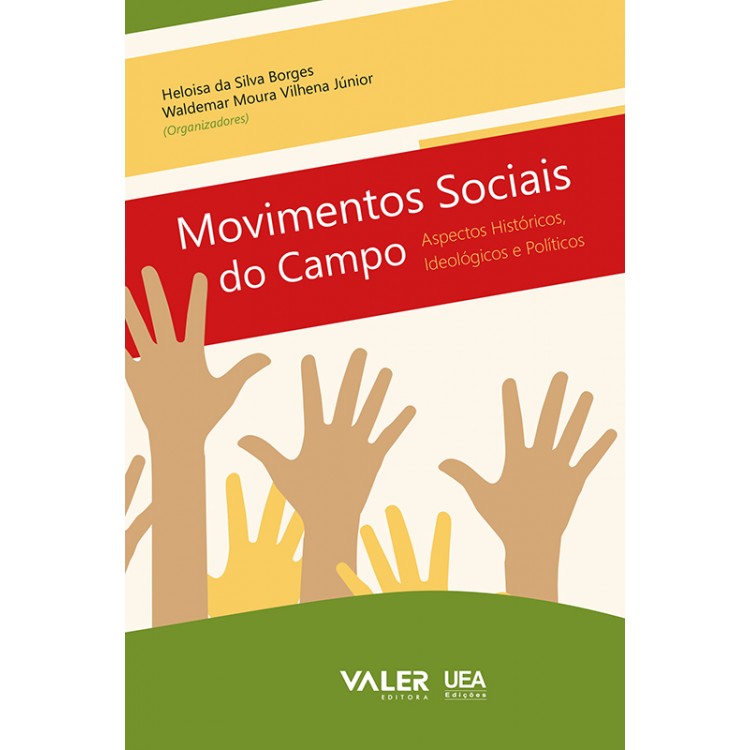 MOVIMENTOS SOCIAIS DO CAMPO : ASPECTOS HISTÓRICOS, IDEOLÓGICOS E POLÍTICOS