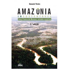 AMAZÔNIA INSUSTENTÁVEL- ZFM  ESTUDOS E ANÁLISE