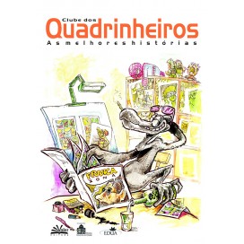 CLUBE DOS QUADRINHEIROS - AS MELHORES HISTÓRIAS