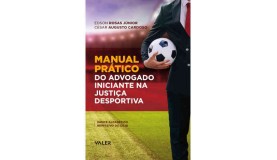 Manual Prático do Advogado Iniciante na Justiça Desportiva