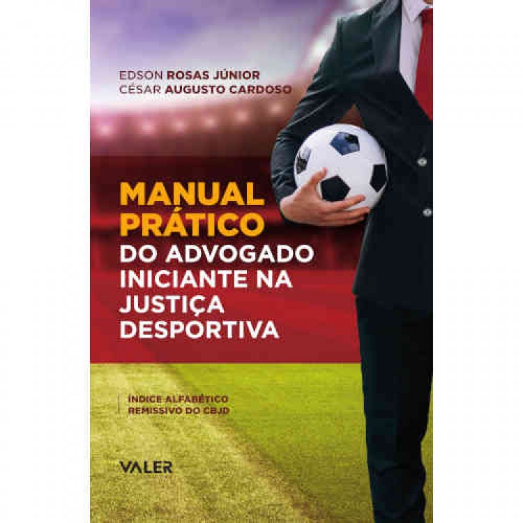 Manual Prático do Advogado Iniciante na Justiça Desportiva