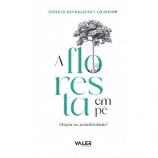 A floresta em pé