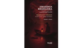Amazônia Brasileira: Preservar para viver, responsabilidade mundial