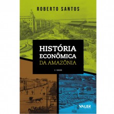 História Econômica da Amazônia