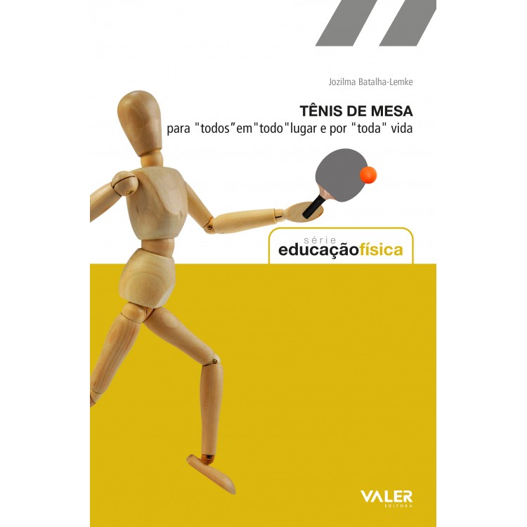 Tênis de Mesa: para "todos" em "todo" lugar e por "toda" vida