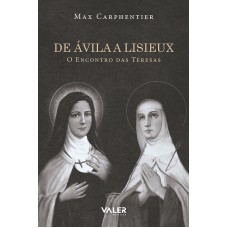 DE ÁVILA A LISIEUX