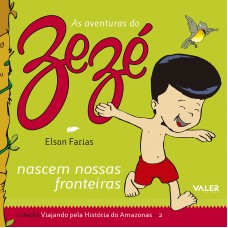 NASCEM NOSSAS FRONTEIRAS - AS AVENTURAS DO ZEZÉ