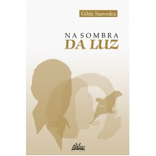 NA SOMBRA DA LUZ