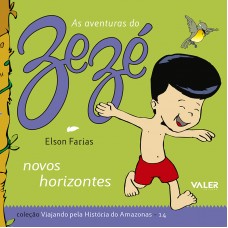 NOVOS HORIZONTES - AS AVENTURAS DO ZEZÉ