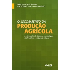 ESCOAMENTO DA PRODUCAO AGRÍCOLA - MICRORREGIÃO DE MANAUS E AS MODALIDADES DE TRANSPORTE