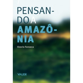 PENSANDO A AMAZÔNIA